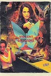 Primary photo for Violent Origami