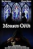 Primary photo for Morbus Opus Primary photo for Morbus Opus
