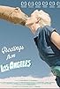 Primary photo for Greetings from Los Angeles Primary photo for Greetings from Los Angeles