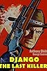 Primary photo for Django the Last Killer Primary photo for Django the Last Killer