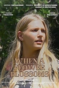 Primary photo for When a Flower Blossoms
