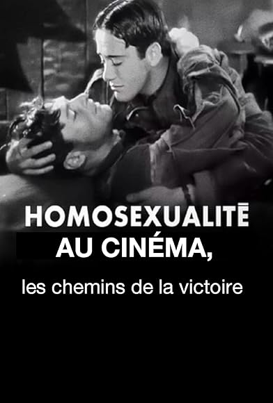 Primary photo for Homosexualité au cinéma, les chemins de la victoire Primary photo for Homosexualité au cinéma, les chemins de la victoire