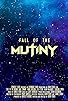 Primary photo for Fall of the Mutiny Primary photo for Fall of the Mutiny