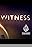 Witness