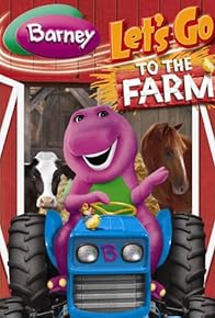 Primary photo for Barney: Let's Go to the Farm Primary photo for Barney: Let's Go to the Farm