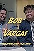 Primary photo for Bob and Vargas Primary photo for Bob and Vargas