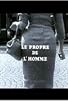 Primary photo for Le propre de l'homme Primary photo for Le propre de l'homme