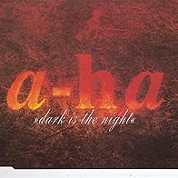 Primary photo for A-Ha: Dark Is the Night for All