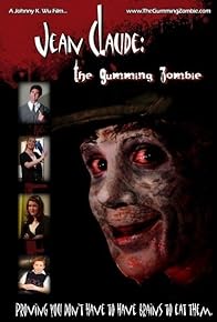 Primary photo for Jean Claude: The Gumming Zombie Primary photo for Jean Claude: The Gumming Zombie