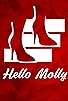 Primary photo for Hello Molly Primary photo for Hello Molly