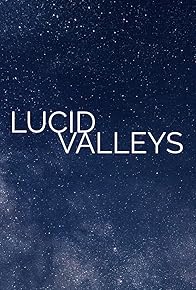 Primary photo for Lucid Valleys