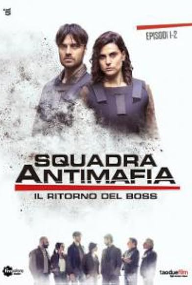 Primary photo for Squadra Antimafia 8 Il ritorno del Boss Primary photo for Squadra Antimafia 8 Il ritorno del Boss