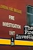 Primary photo for Fire Investigators Primary photo for Fire Investigators