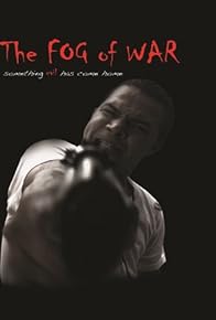 Primary photo for The Fog of War