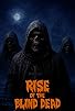 Primary photo for Rise of the Blind Dead Primary photo for Rise of the Blind Dead