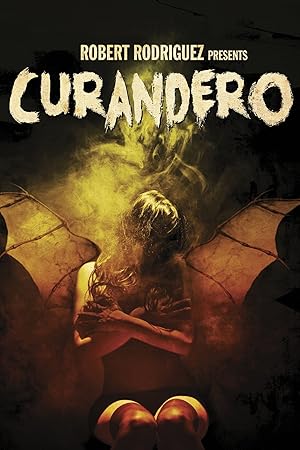 Horror  from Mexico Curandero Movie