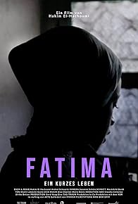 Primary photo for Fatima - Ein kurzes Leben Primary photo for Fatima - Ein kurzes Leben