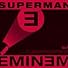 Primary photo for Eminem feat. Dina Rae: Superman Primary photo for Eminem feat. Dina Rae: Superman