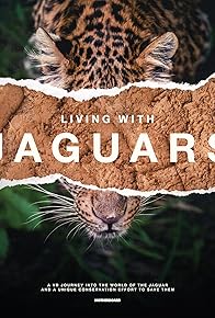 Primary photo for Living with Jaguars