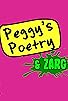 Primary photo for Peggy's Poetry & Zarg