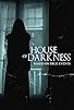 Primary photo for House of Darkness Primary photo for House of Darkness