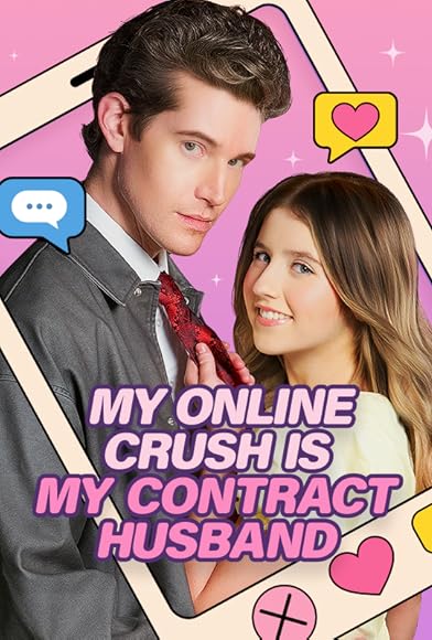 Primary photo for My Online Crush Is My Contract Husband Primary photo for My Online Crush Is My Contract Husband