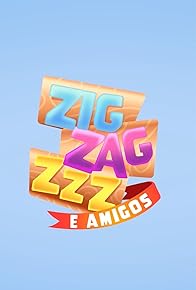 Primary photo for Zig, Zag, Zzz e Amigos
