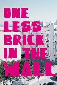 Primary photo for One Less Brick in the Wall