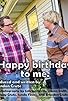 Primary photo for Happy birthday to me. Primary photo for Happy birthday to me.
