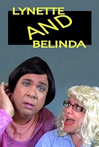 Primary photo for Lynette and Belinda