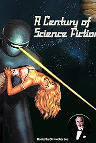 Primary photo for A Century of Science Fiction Primary photo for A Century of Science Fiction