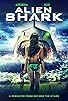 Primary photo for Alien Shark Primary photo for Alien Shark