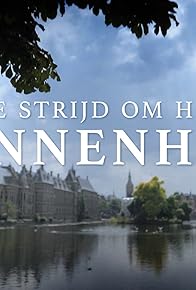 Primary photo for De strijd om het Binnenhof Primary photo for De strijd om het Binnenhof