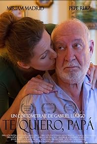 Primary photo for Te quiero, papá