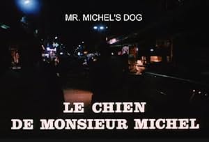 Mr. Michel’s Dog (1977)