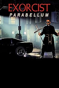 Primary photo for The Exorcist: Parabellum