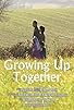 Primary photo for Growing Up Together Primary photo for Growing Up Together