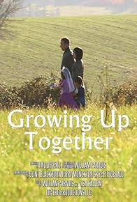 Primary photo for Growing Up Together