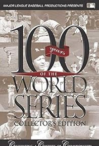 Primary photo for 100 Years of the World Series Primary photo for 100 Years of the World Series