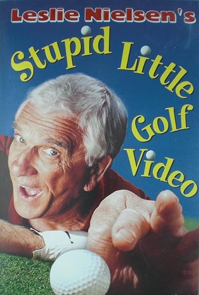 Primary photo for Leslie Nielsen's Stupid Little Golf Video Primary photo for Leslie Nielsen's Stupid Little Golf Video