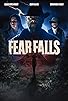 Primary photo for Fear Falls Primary photo for Fear Falls
