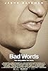 Primary photo for Bad Words Primary photo for Bad Words