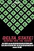 Primary photo for Delta State: Slipping Into the Future Primary photo for Delta State: Slipping Into the Future