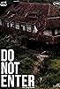Primary photo for Do Not Enter Primary photo for Do Not Enter
