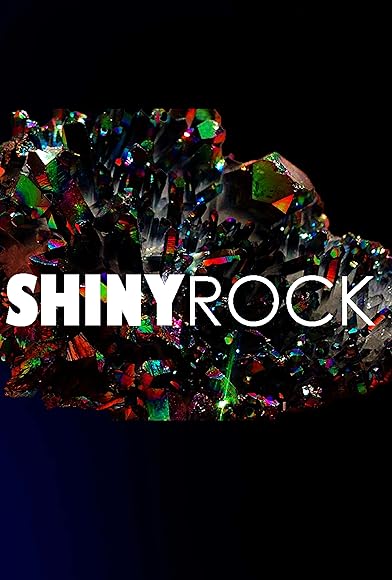 Primary photo for Shiny Rock Primary photo for Shiny Rock