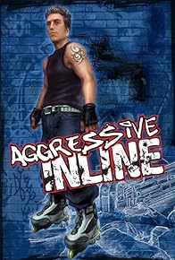 Primary photo for Aggressive Inline Primary photo for Aggressive Inline