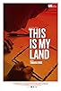Primary photo for This Is My Land