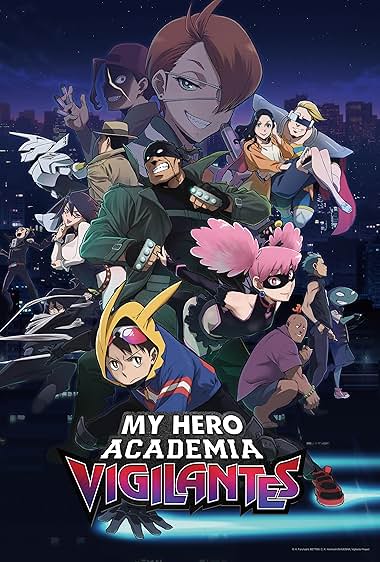 My Hero Academia: Vigilantes (2025 - )