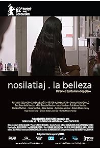 Primary photo for Nosilatiaj. La belleza Primary photo for Nosilatiaj. La belleza