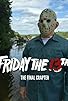 Primary photo for Friday the 13th the Final Crapter Primary photo for Friday the 13th the Final Crapter